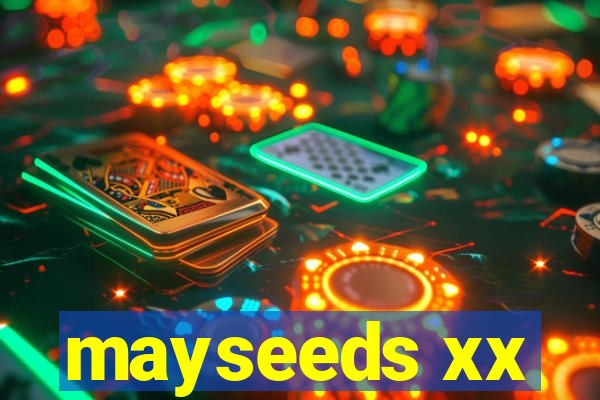mayseeds xx